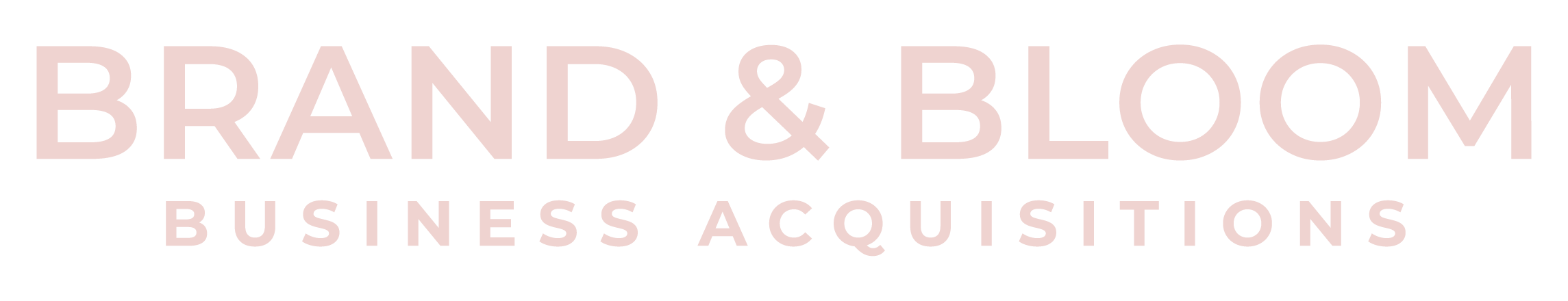 Brand + Bloom Business Acquisitions